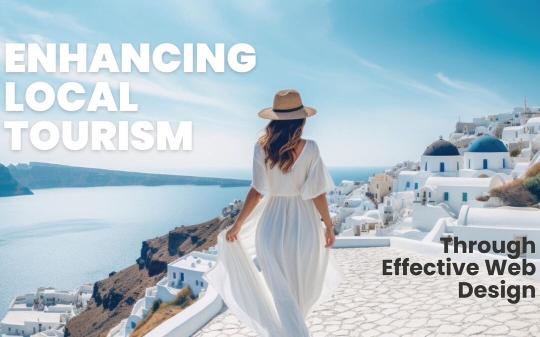 Enhancing Local Tourism Through Effective Web Design